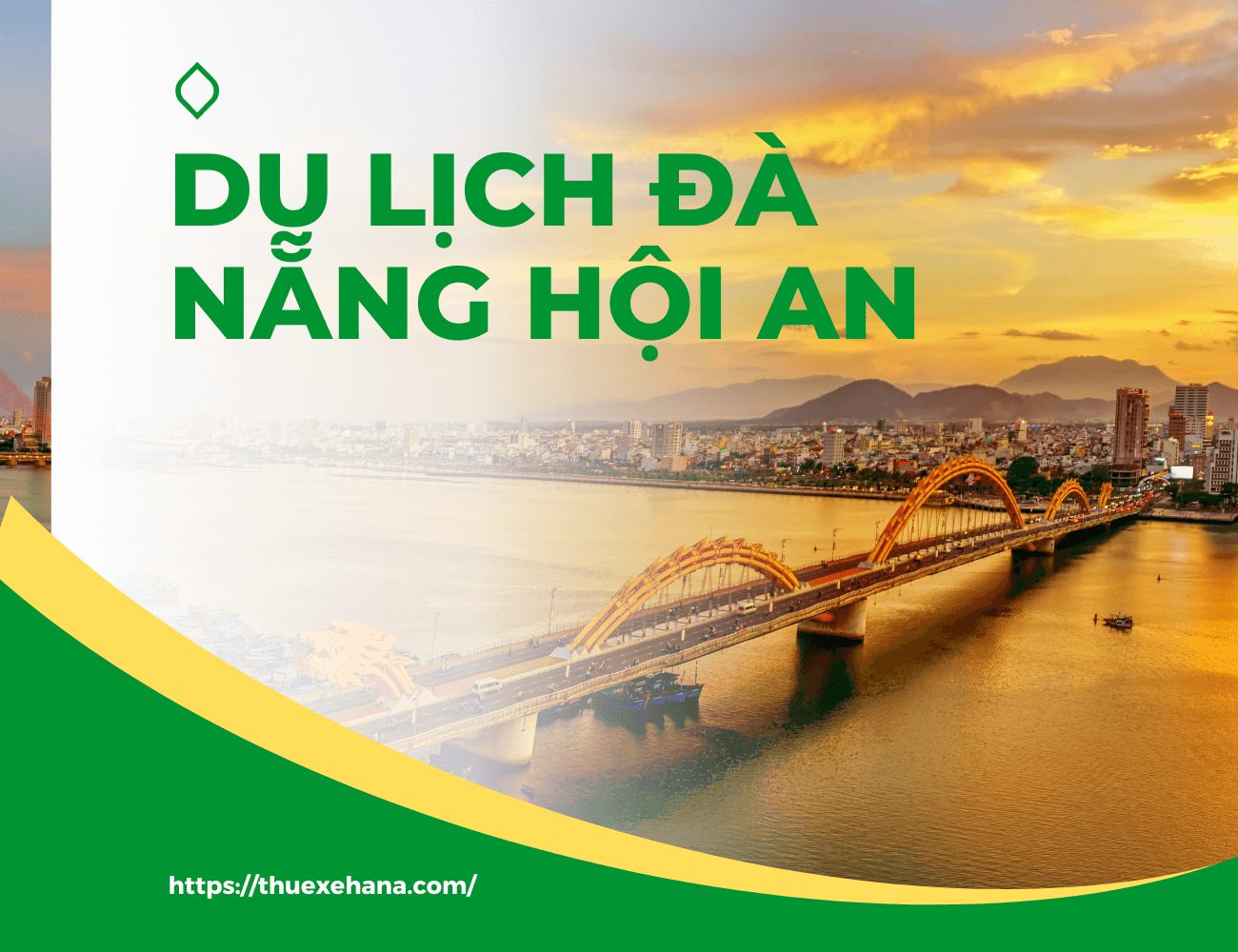 Kinh nghiệm du lịch Đà Nẵng Hội An mới nhất
